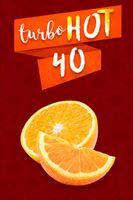 Turbo Hot 40